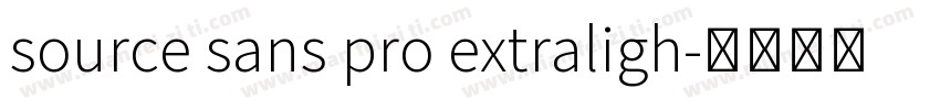 source sans pro extraligh字体转换